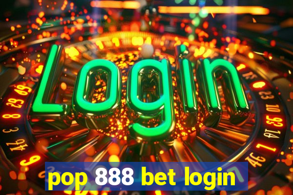 pop 888 bet login